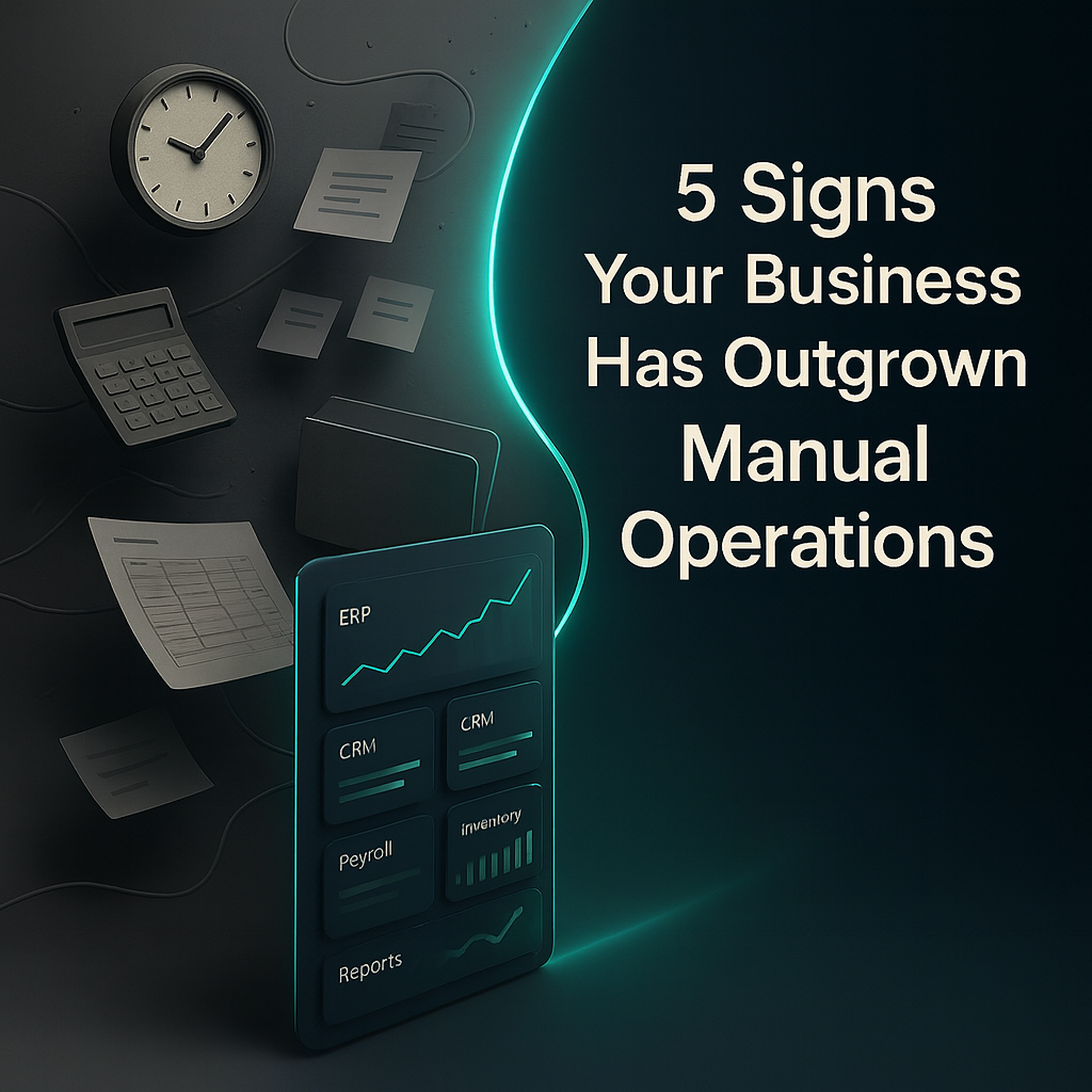 5 signs your business has outgrown manual operations